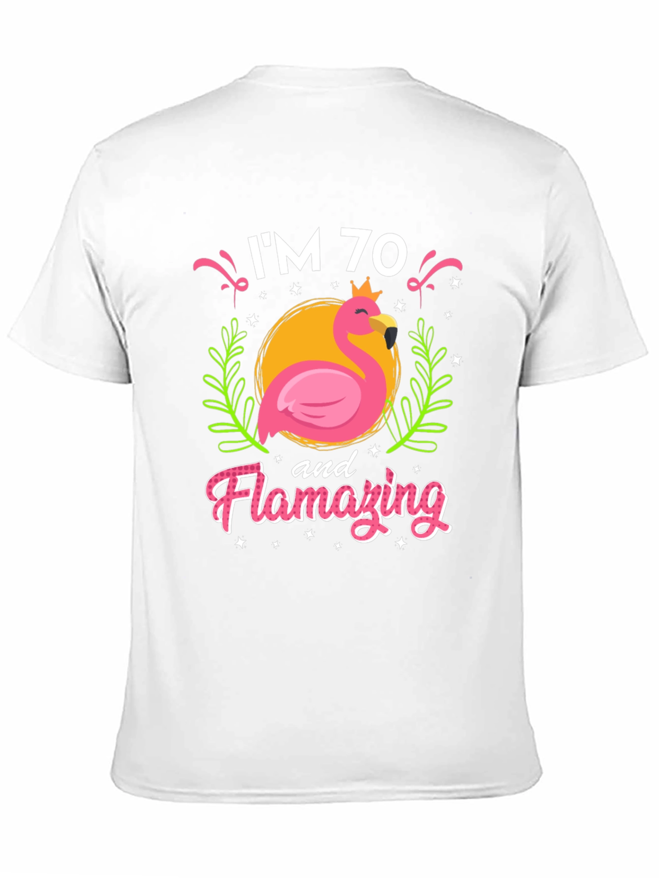 Flamazing 70th Birthday T-Shirt - Flamingo Design