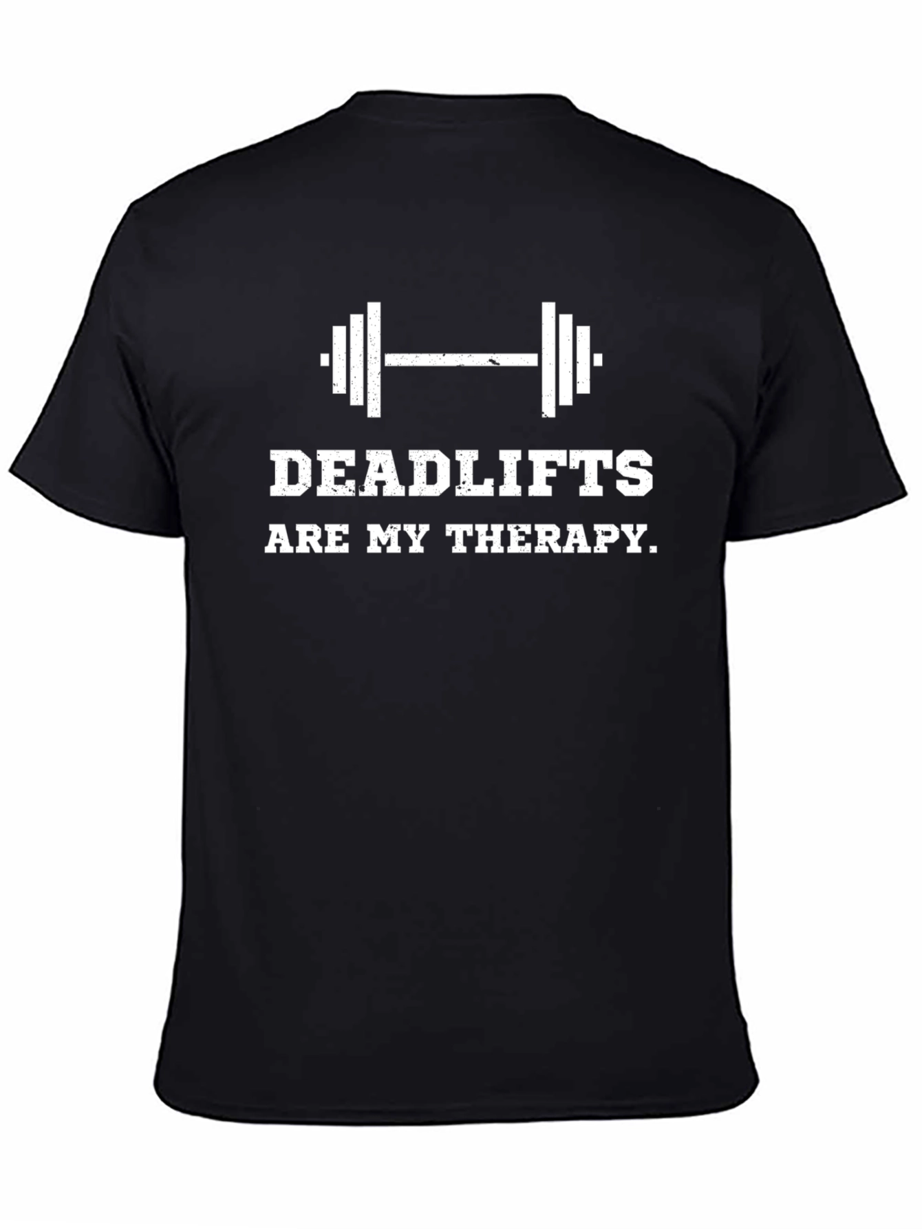 Deadlifts Are My Therapy Graphic T-Shirt