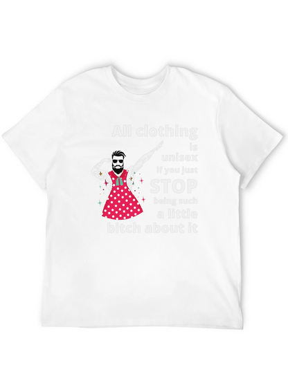 Unisex T-Shirt: All Clothing is Unisex