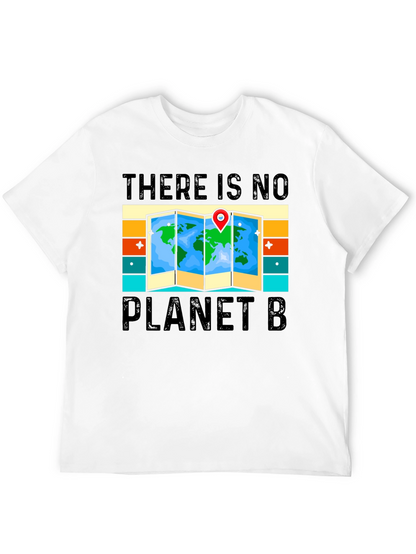 There Is No Planet B T-Shirt