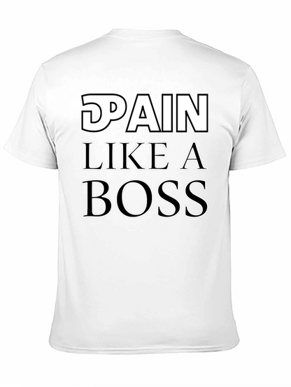 Pain Like a Boss T-Shirt
