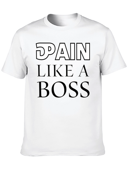 Pain Like a Boss T-Shirt