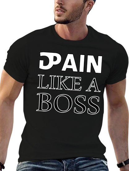 Pain Like a Boss T-Shirt