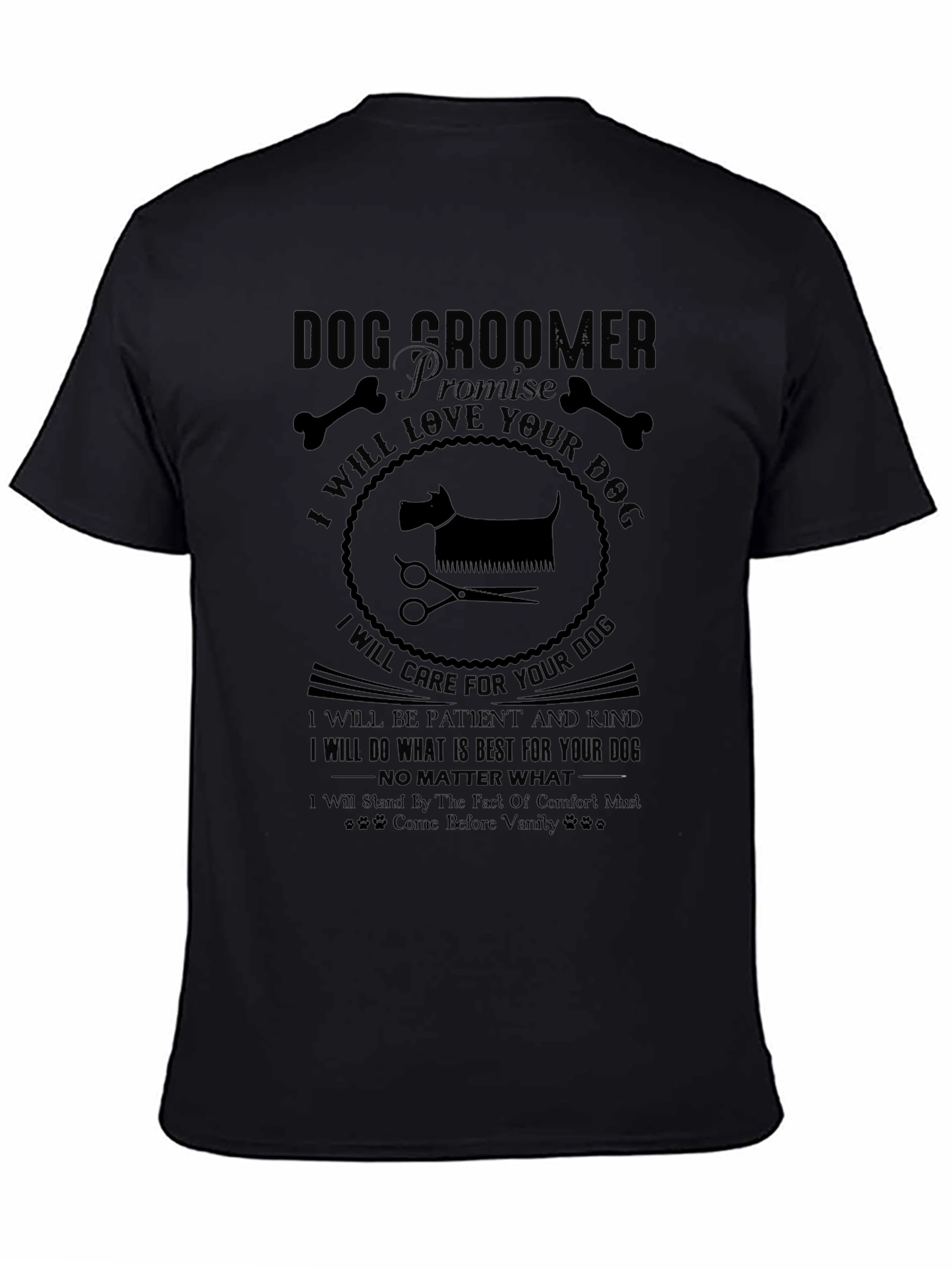 Dog Groomer Promise Black T-Shirt