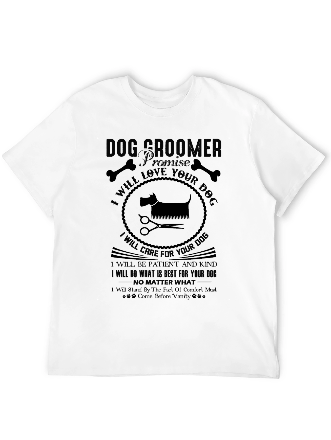 Dog Groomer Promise Black T-Shirt