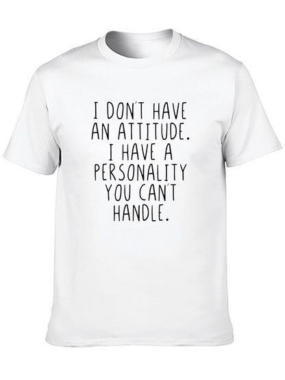 Funny Personality Slogan T-Shirt