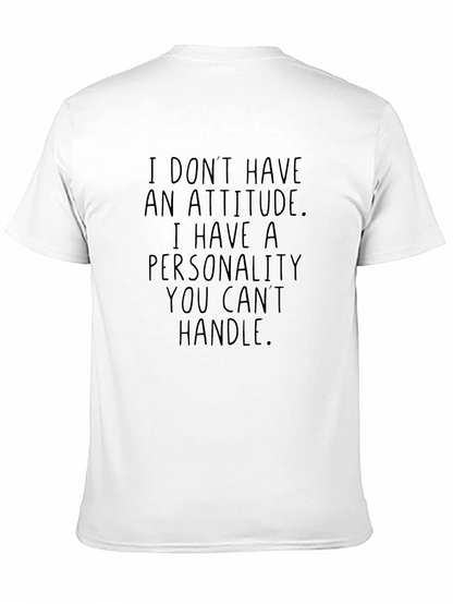 Funny Personality Slogan T-Shirt