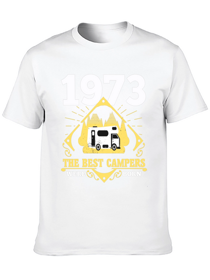 1973 The Best Campers Were Born T-Shirt