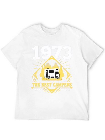 1973 The Best Campers Were Born T-Shirt