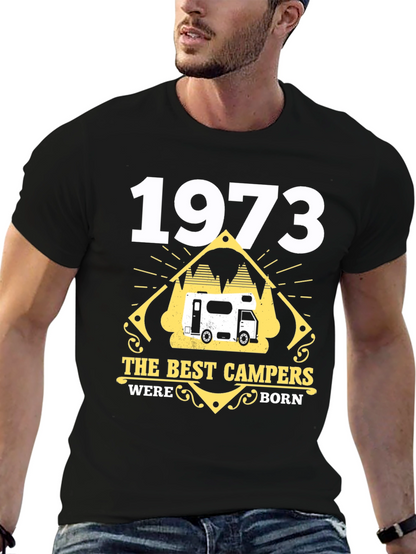 1973 The Best Campers Were Born T-Shirt