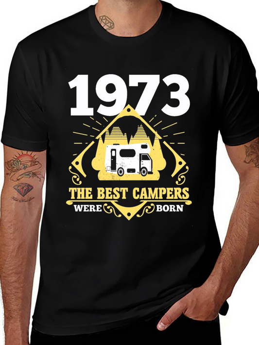 1973 The Best Campers Were Born T-Shirt