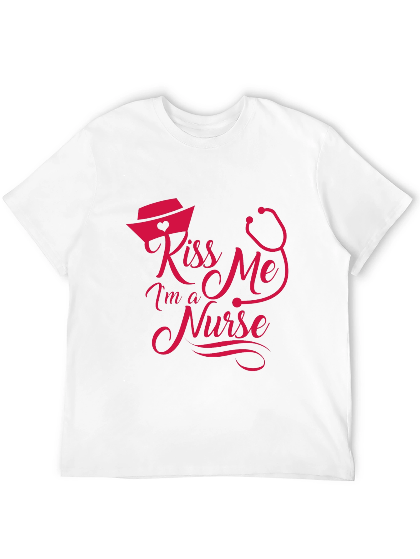 Kiss Me Im a Nurse T-Shirt