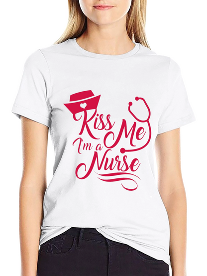Kiss Me Im a Nurse T-Shirt