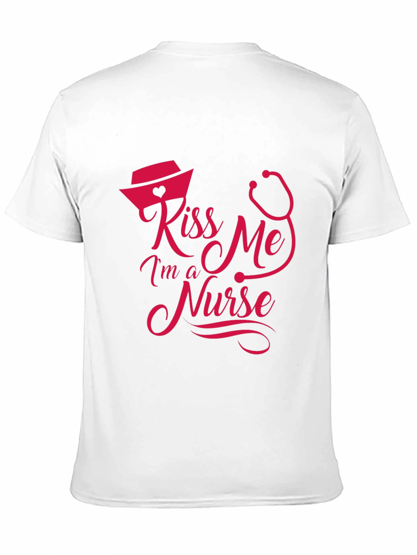 Kiss Me Im a Nurse T-Shirt