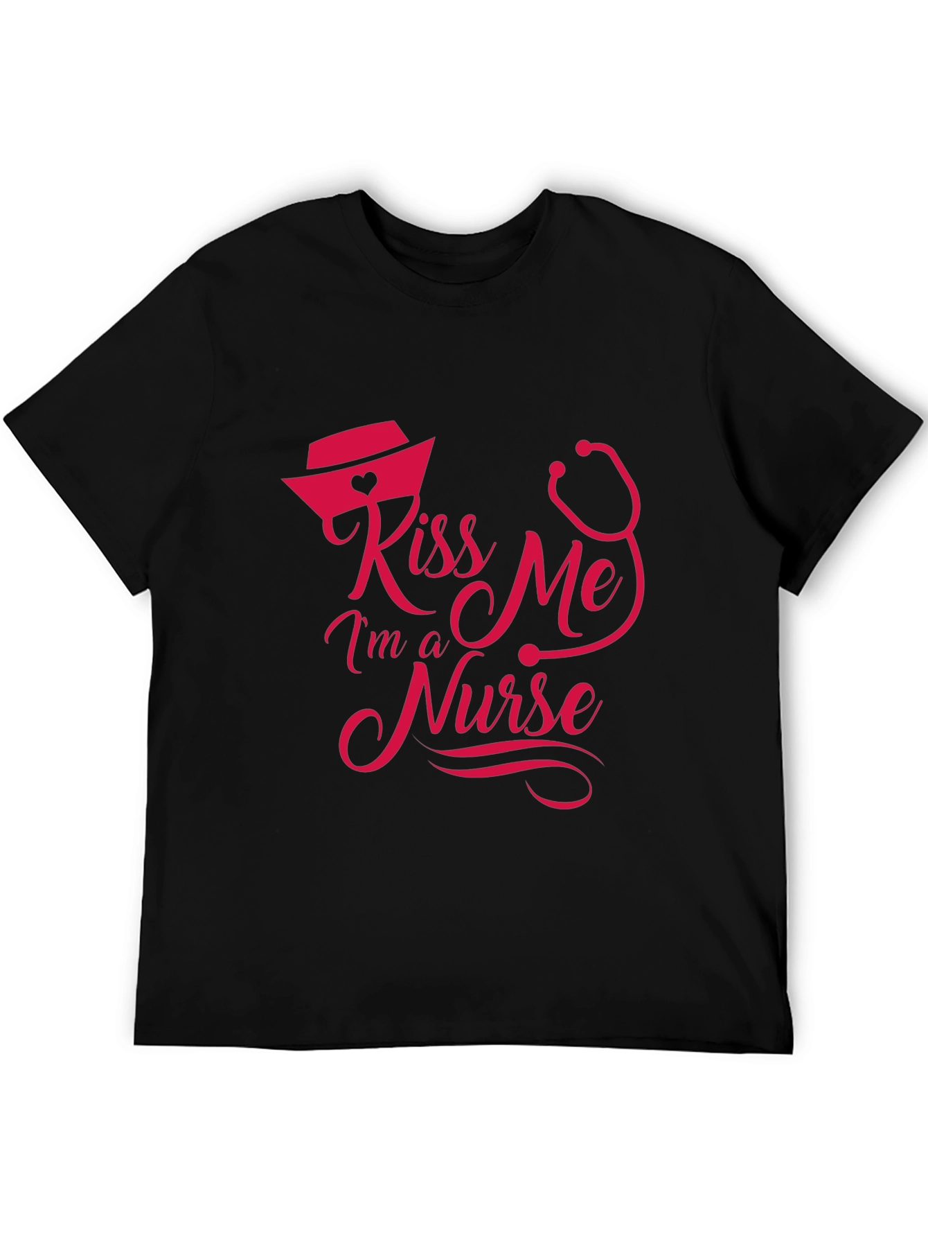 Kiss Me Im a Nurse T-Shirt