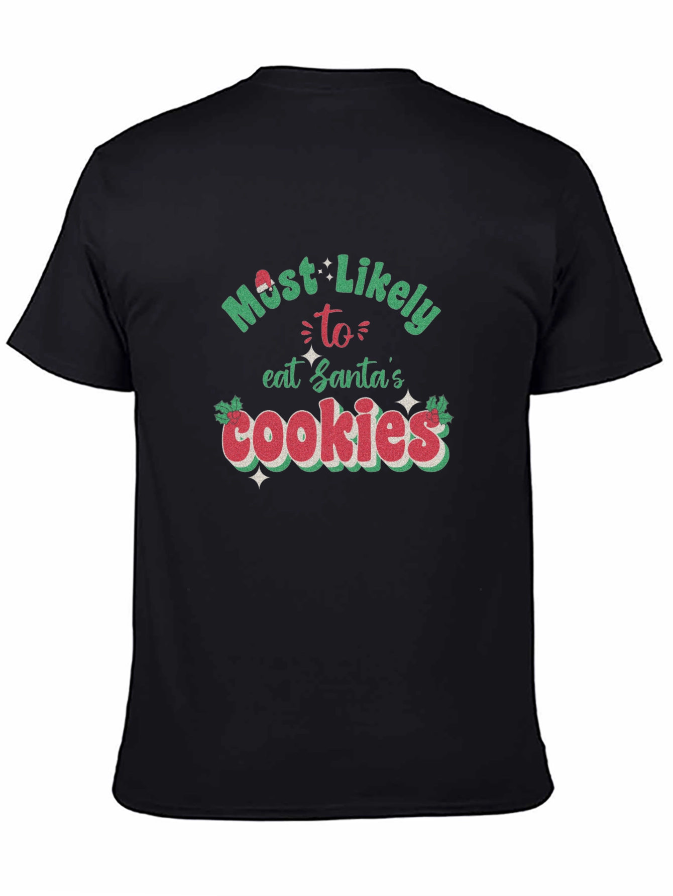 Most Likely To Eat Santas Cookies T-Shirt