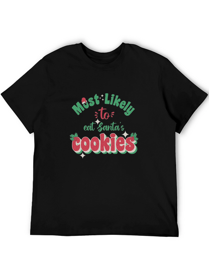 Most Likely To Eat Santas Cookies T-Shirt