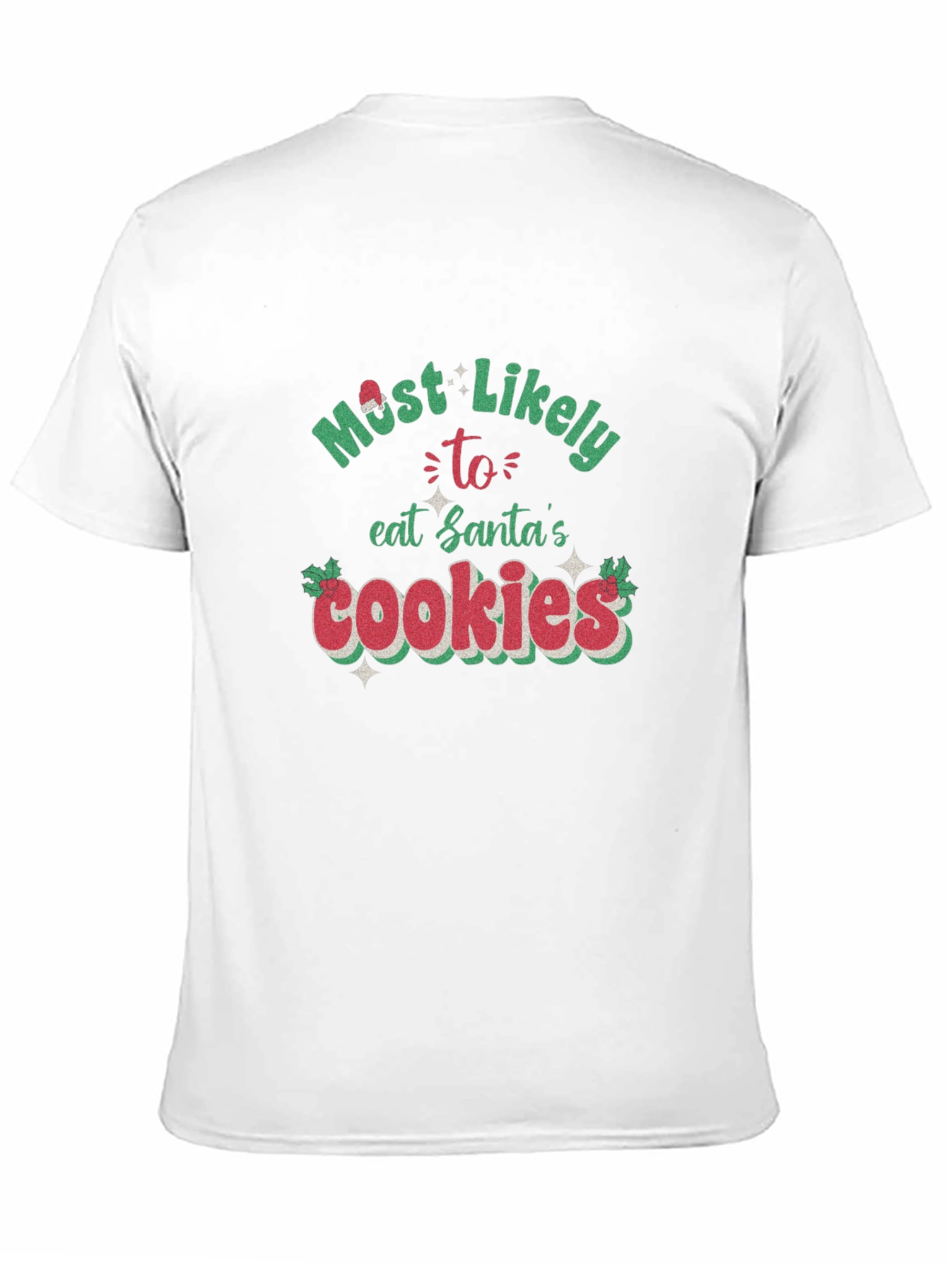 Most Likely To Eat Santas Cookies T-Shirt