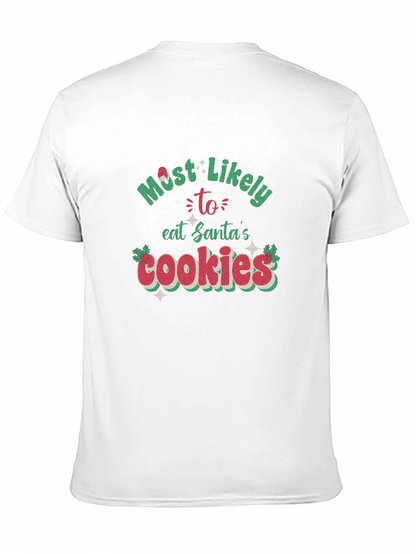 Most Likely To Eat Santas Cookies T-Shirt