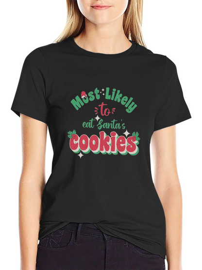 Most Likely To Eat Santas Cookies T-Shirt