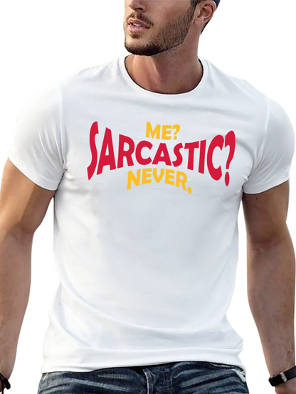 Funny Sarcastic Humor Graphic Tee