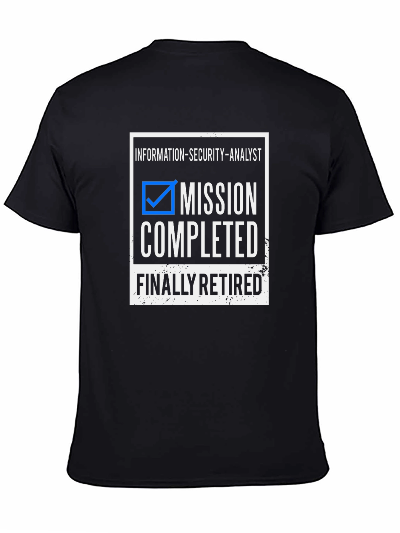 Information Security Analyst Retirement T-Shirt
