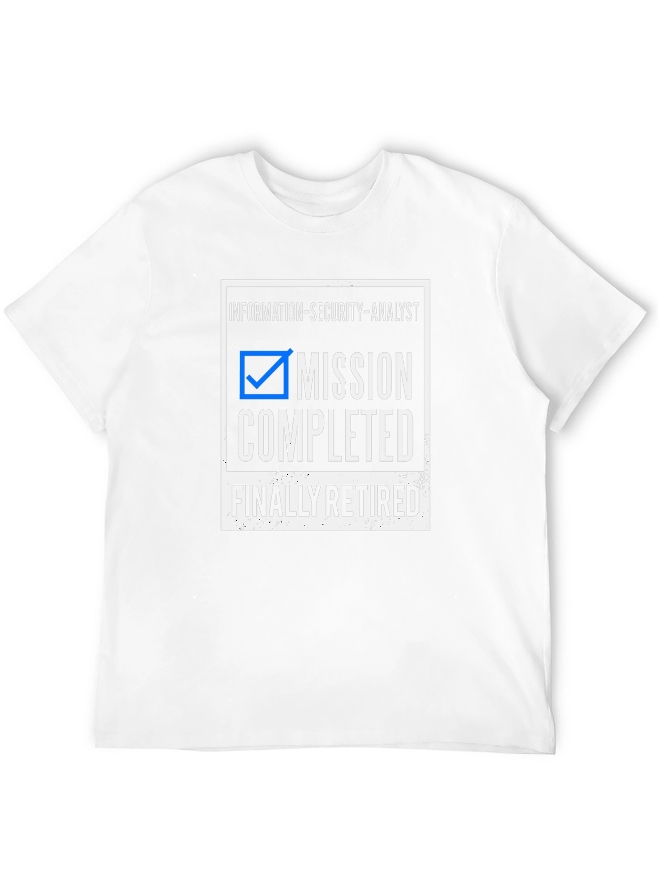 Information Security Analyst Retirement T-Shirt