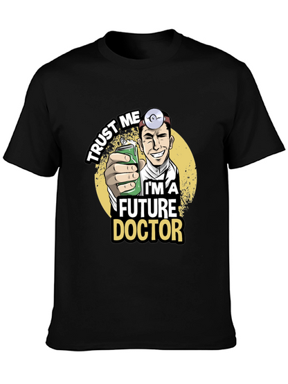 Future Doctor Graphic T-Shirt - Trust Me Design