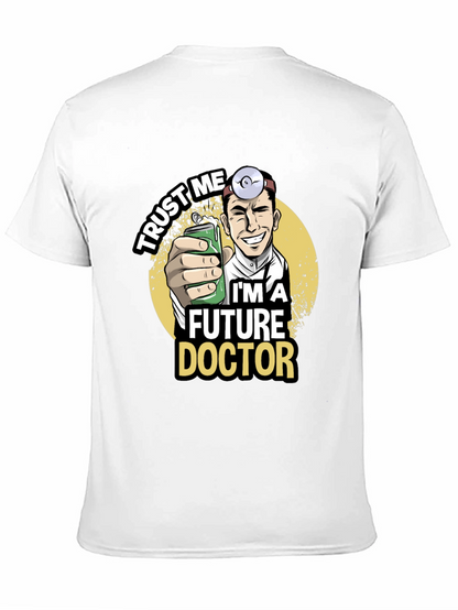 Future Doctor Graphic T-Shirt - Trust Me Design