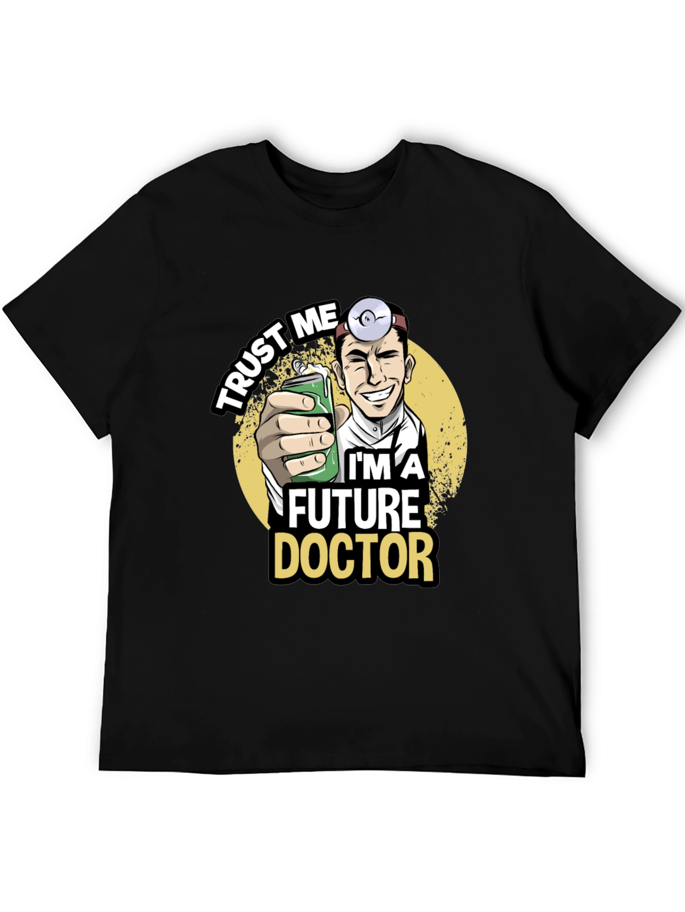 Future Doctor Graphic T-Shirt - Trust Me Design