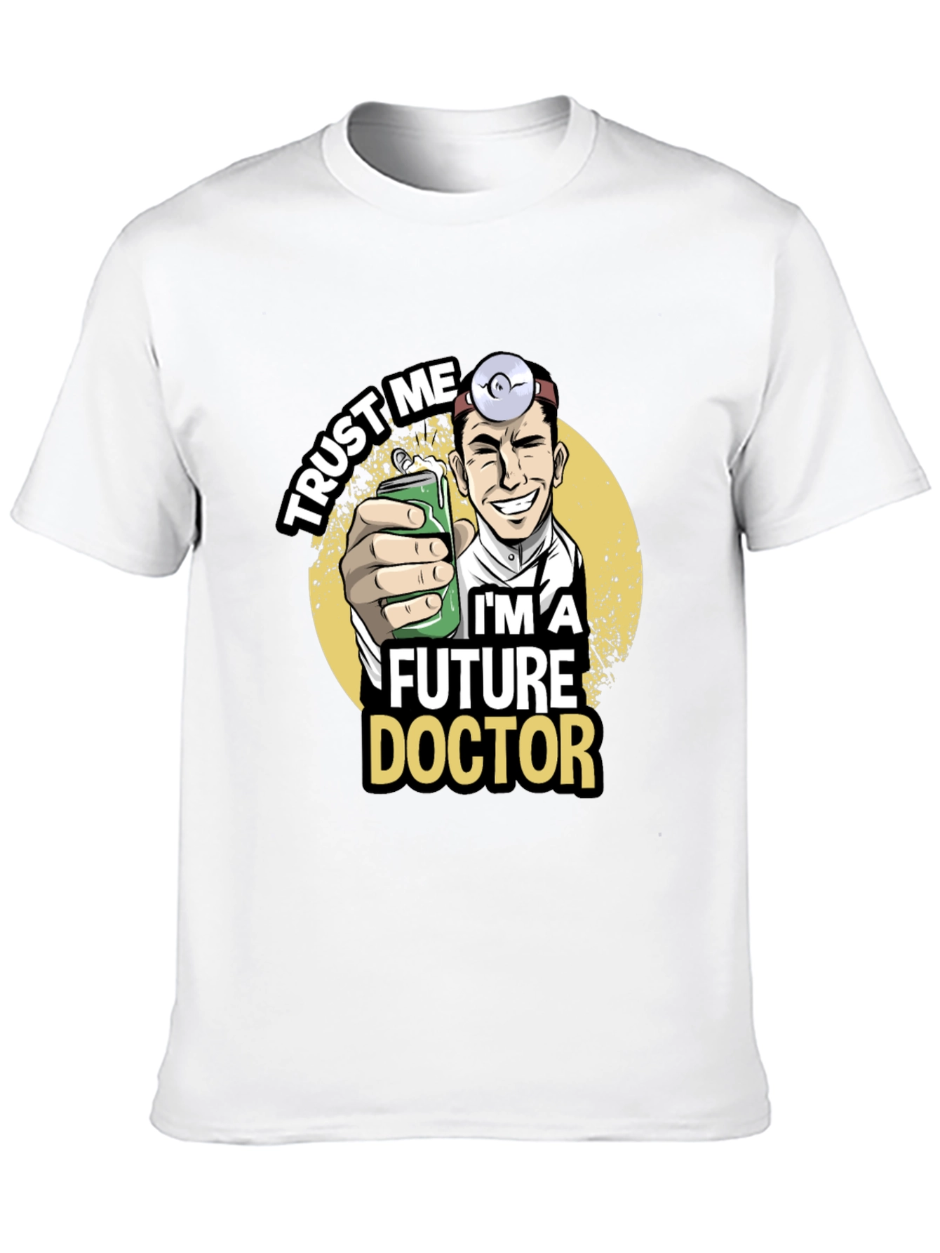 Future Doctor Graphic T-Shirt - Trust Me Design