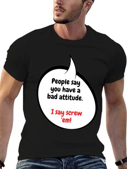 Attitude T-Shirt - Screw em Graphic Tee
