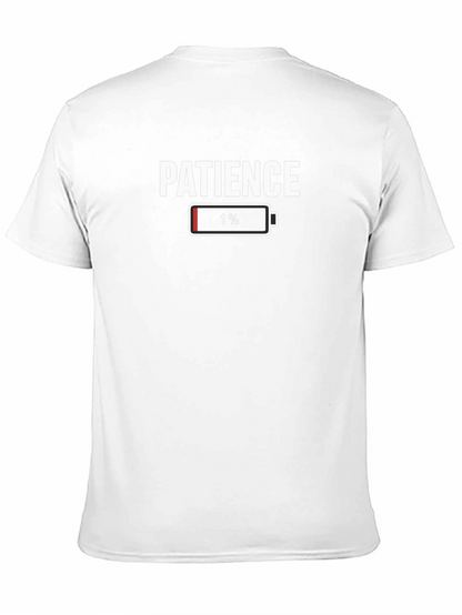 Patience Low Battery Funny Graphic T-Shirt