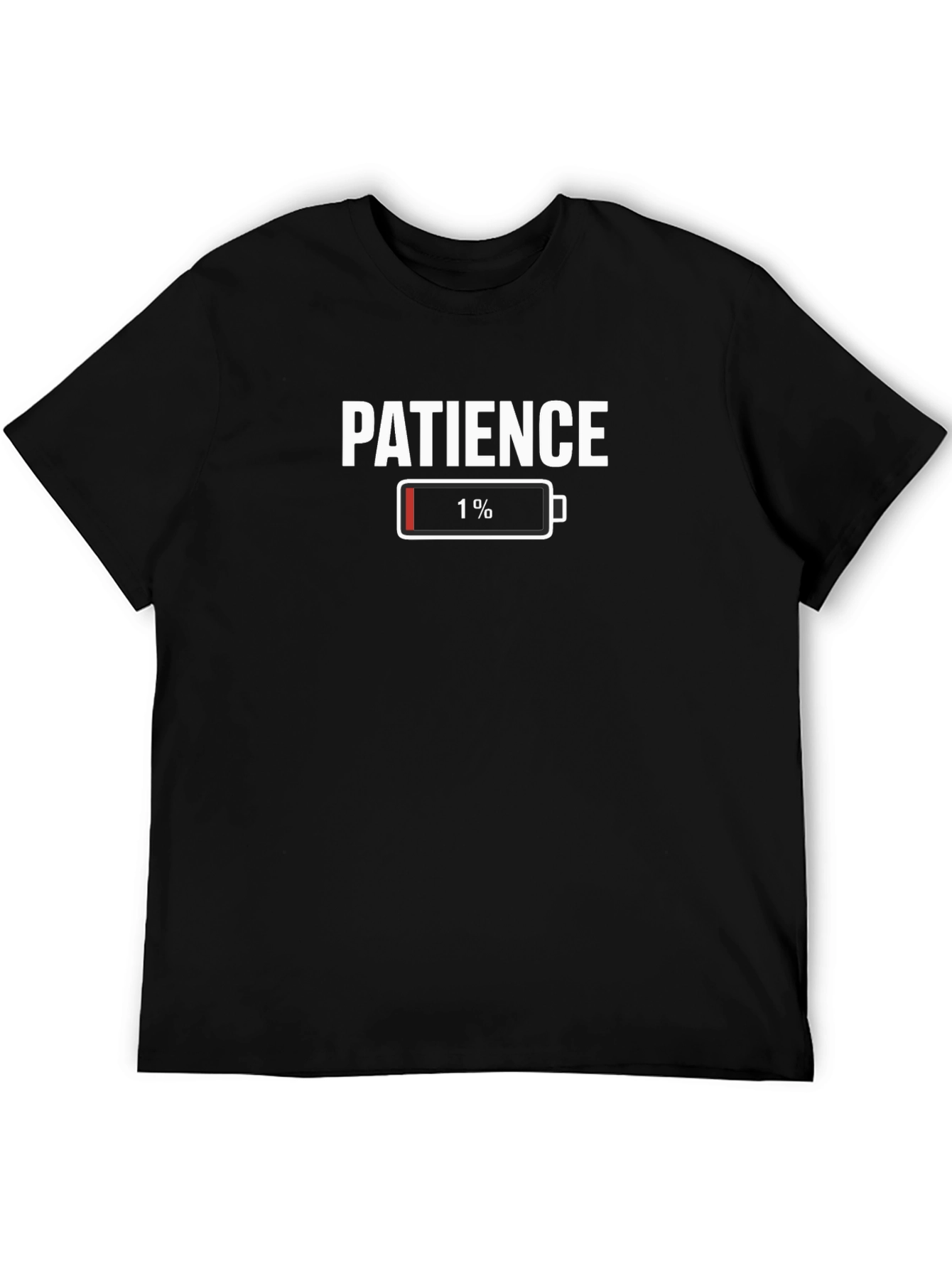 Patience Low Battery Funny Graphic T-Shirt