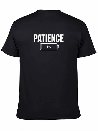 Patience Low Battery Funny Graphic T-Shirt