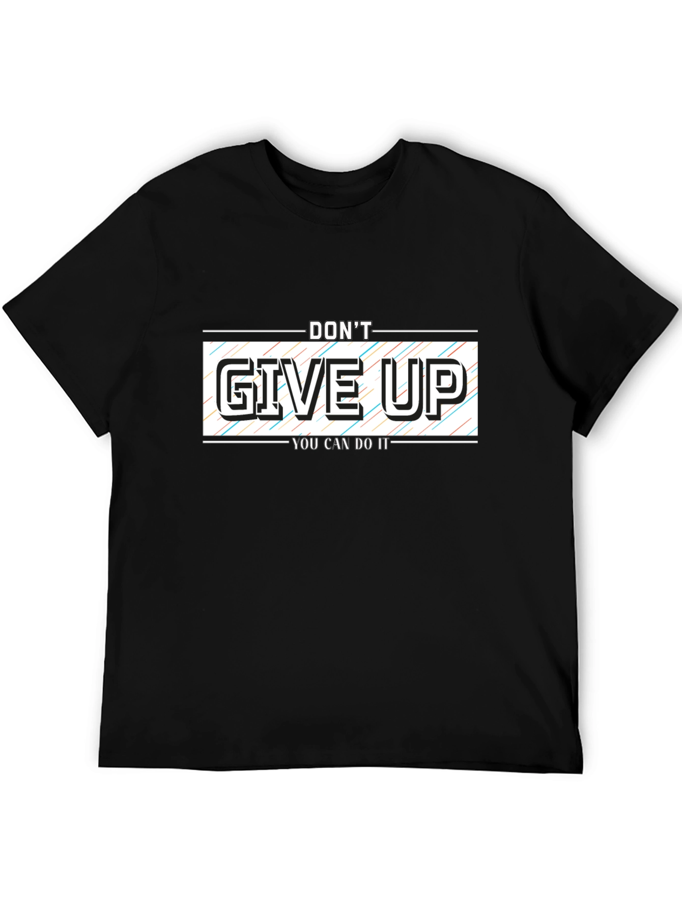 Motivational Black T-Shirt: Dont Give Up!