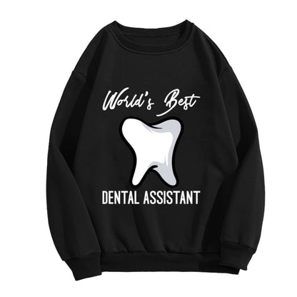 Unisex "World’s Best Dental Assistant" Career Pride Sweatshirt