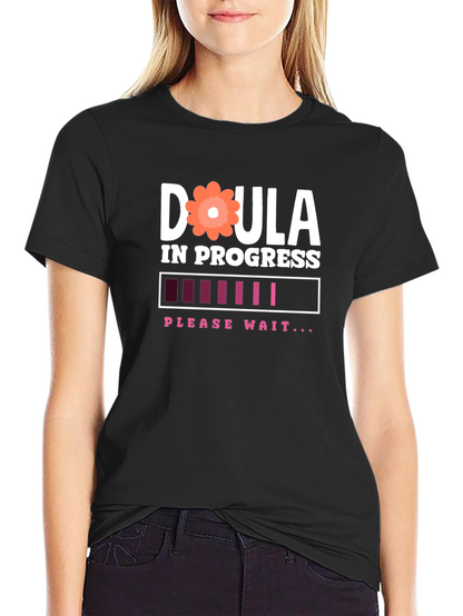 Doula in Progress T-Shirt