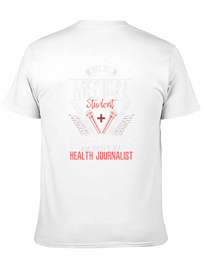 Medical Student Health Journalist T-Shirt