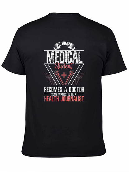 Medical Student Health Journalist T-Shirt