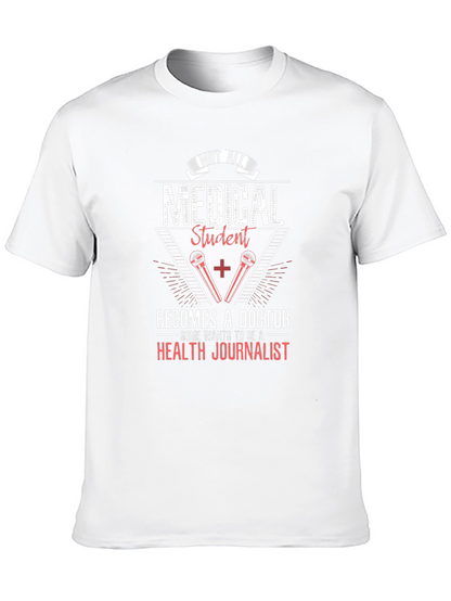 Medical Student Health Journalist T-Shirt