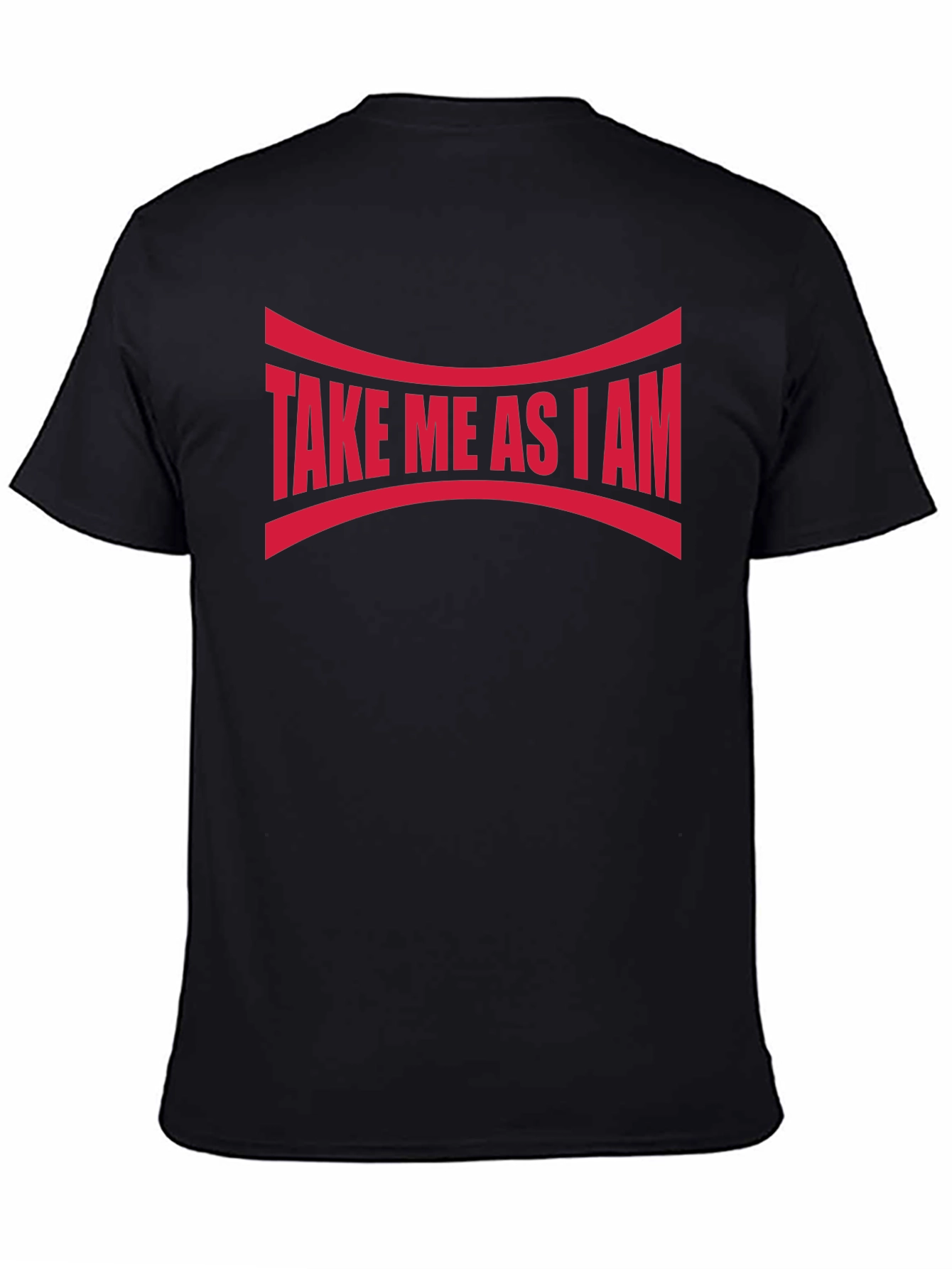 Take Me As I Am Graphic Tee