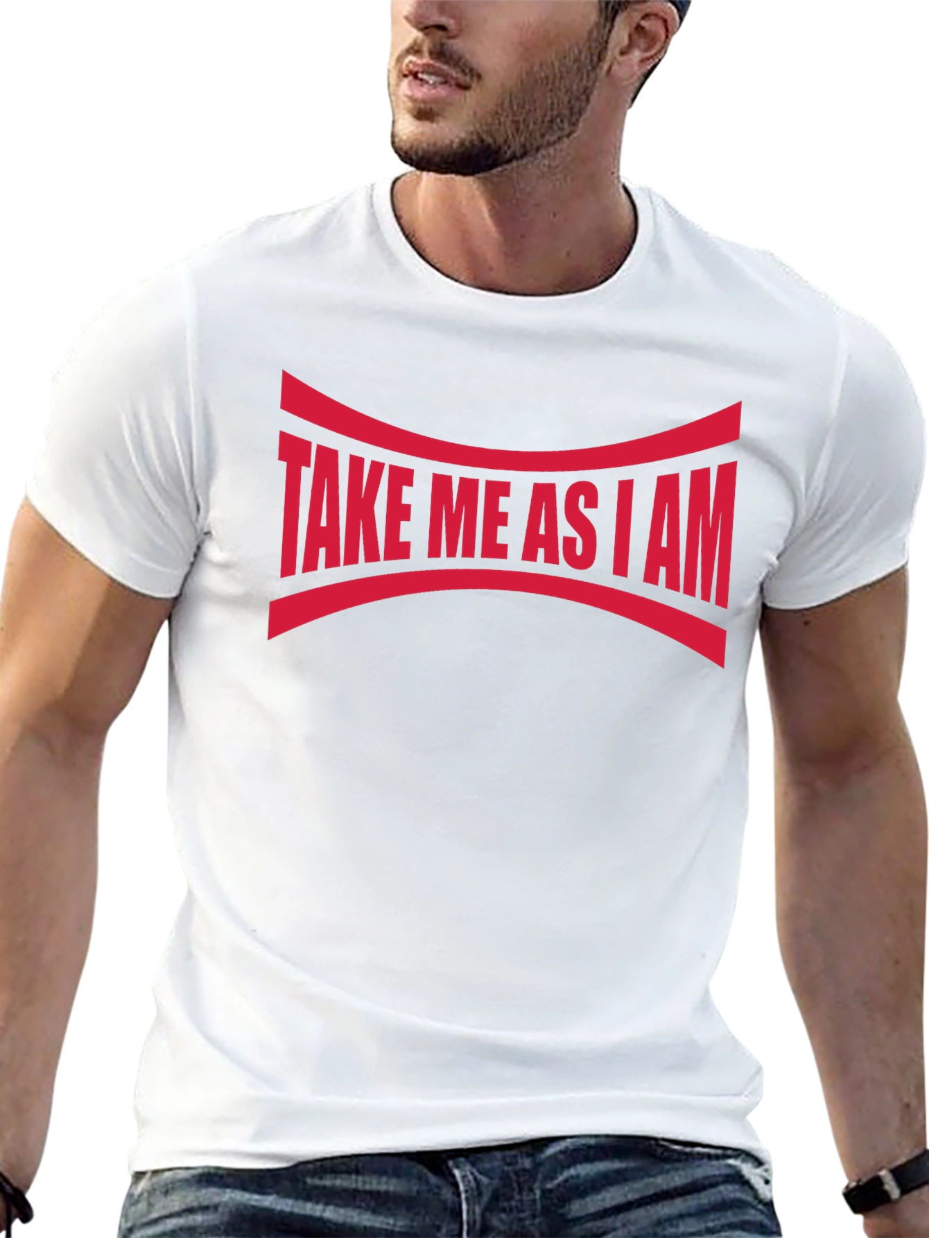 Take Me As I Am Graphic Tee