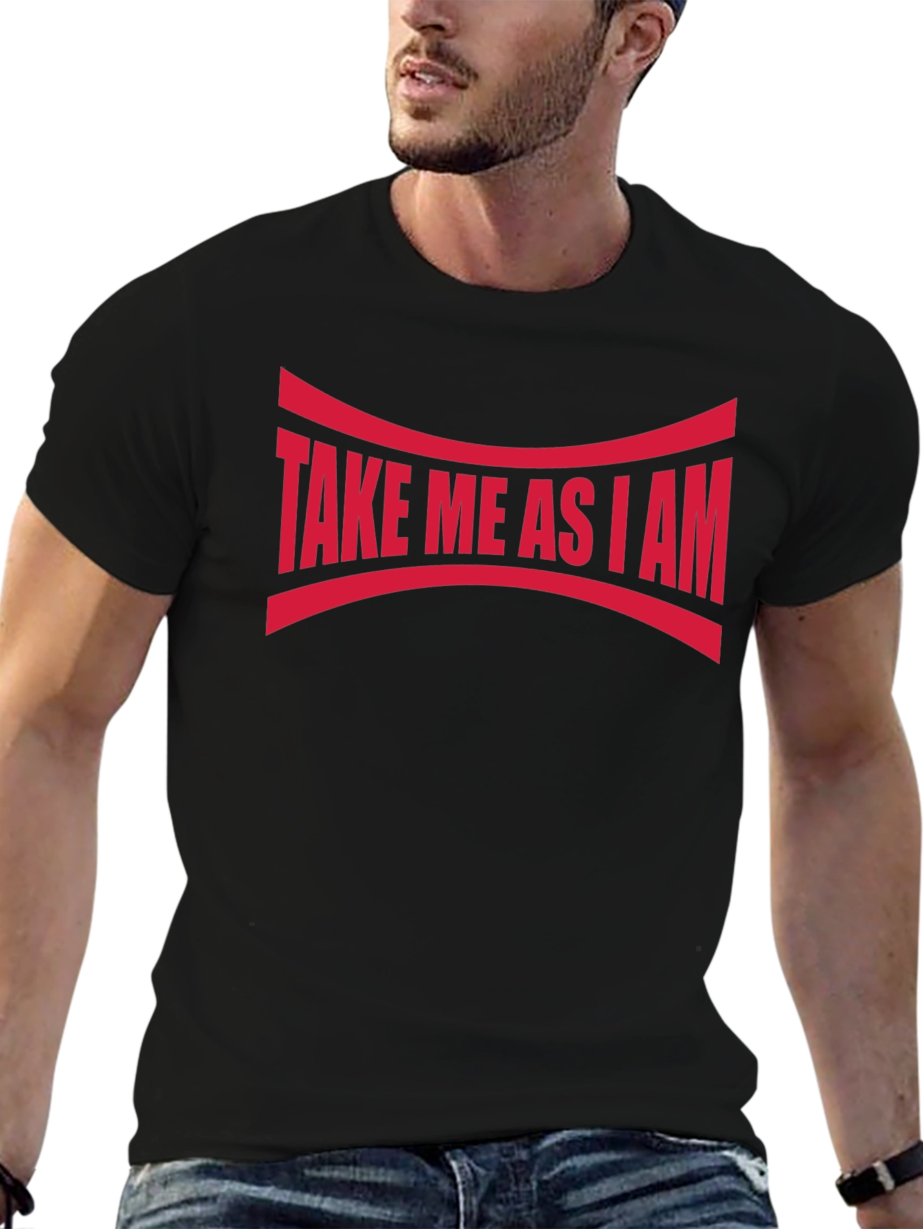 Take Me As I Am Graphic Tee