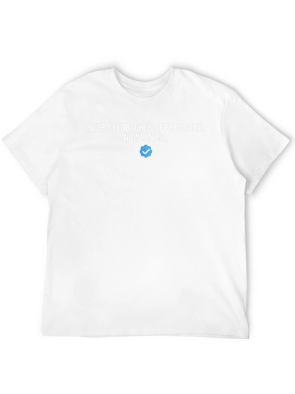 Your Feedback Appreciated T-Shirt