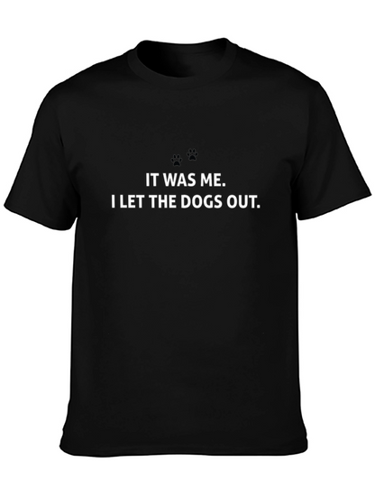 Funny I Let The Dogs Out Black T-Shirt