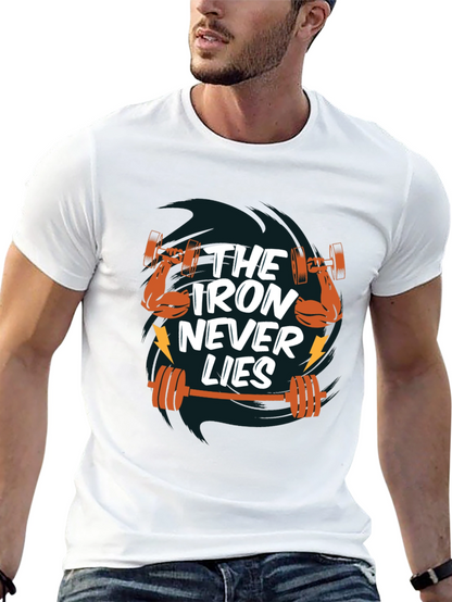 The Iron Never Lies Mens T-Shirt