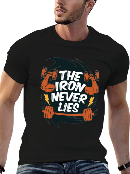 The Iron Never Lies Mens T-Shirt
