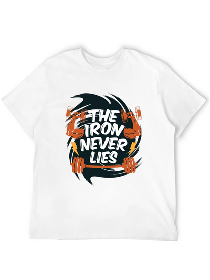 The Iron Never Lies Mens T-Shirt