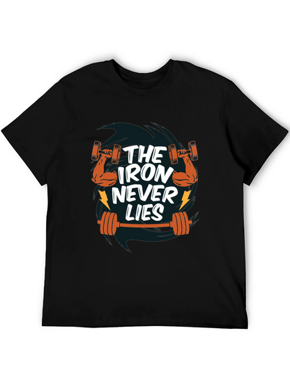 The Iron Never Lies Mens T-Shirt